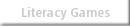 Literacy Games